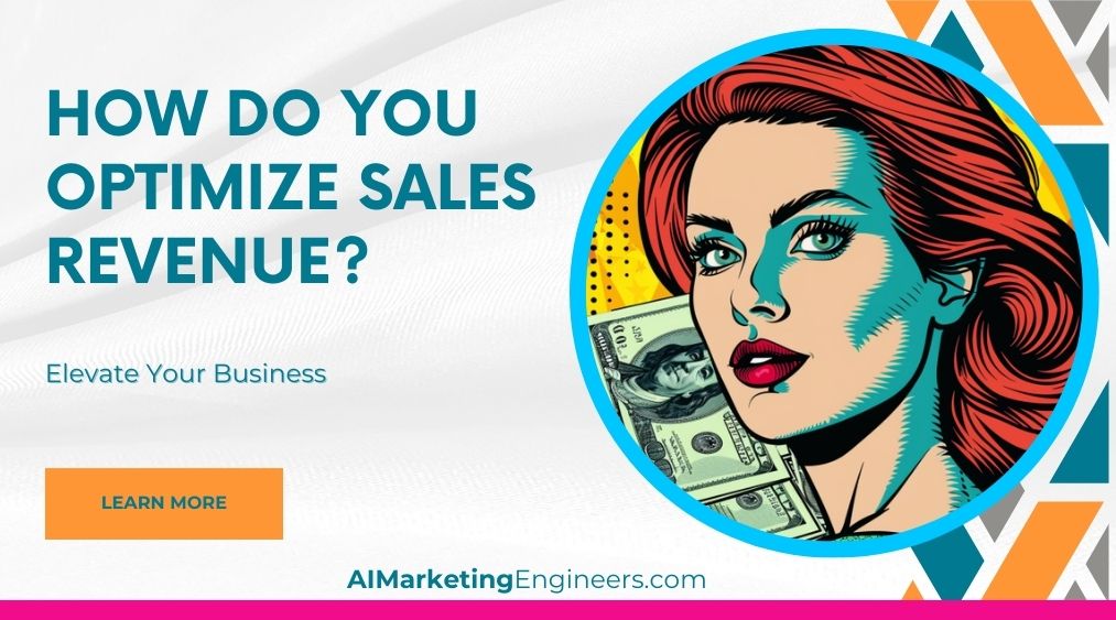 Comment optimiser le chiffre d’affaires ?