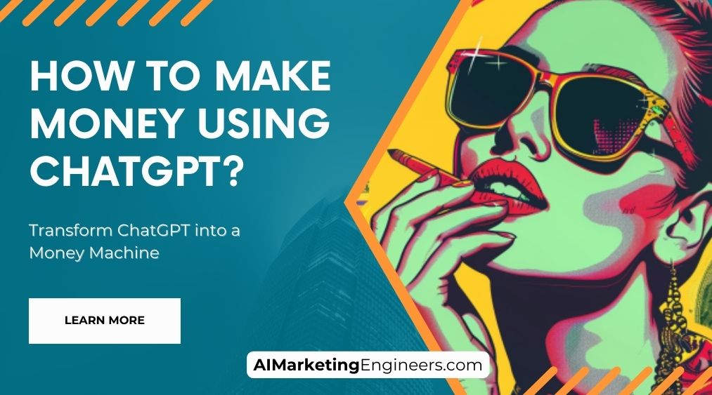 How to make money using ChatGPT?