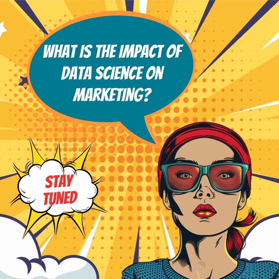 Data Science Uncovered: Navigating the Data Deluge for Real-World Marketing Impact