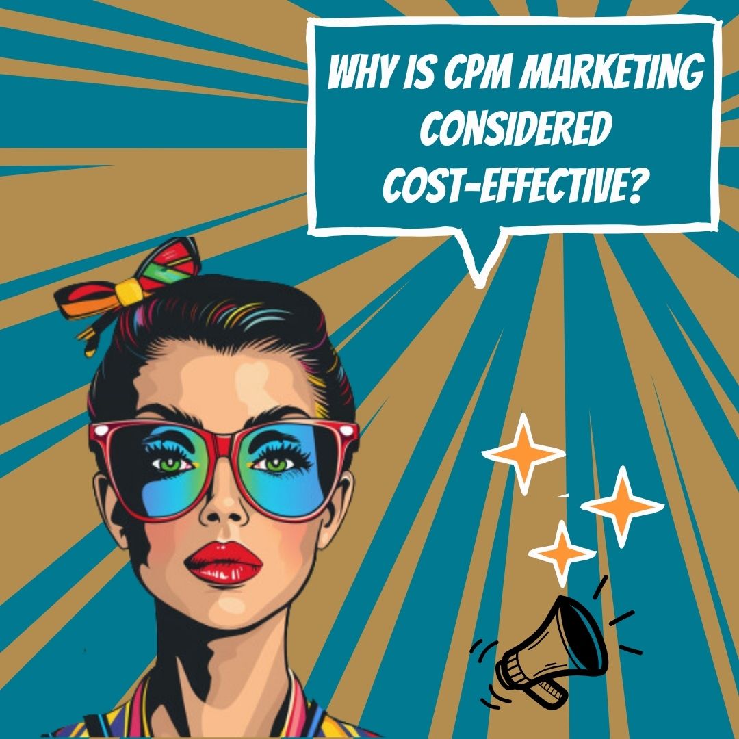 利用 CPM 营销实现投资回报率最大化：具有成本效益的广告支出策略