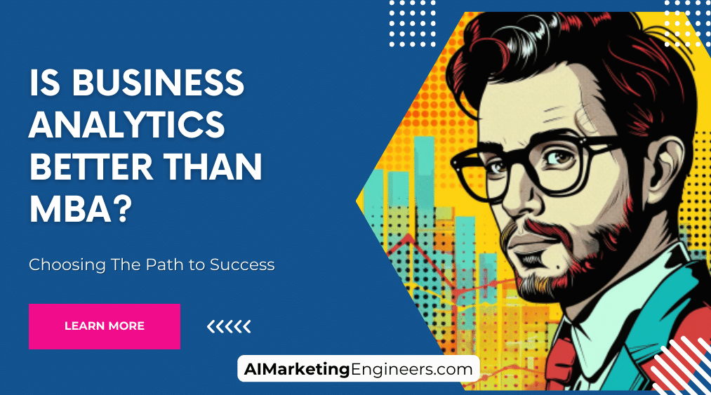 Is business analytics better than MBA?