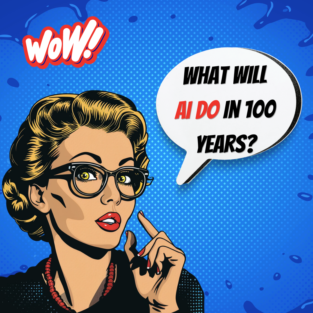 100年后人工智能会做什么？