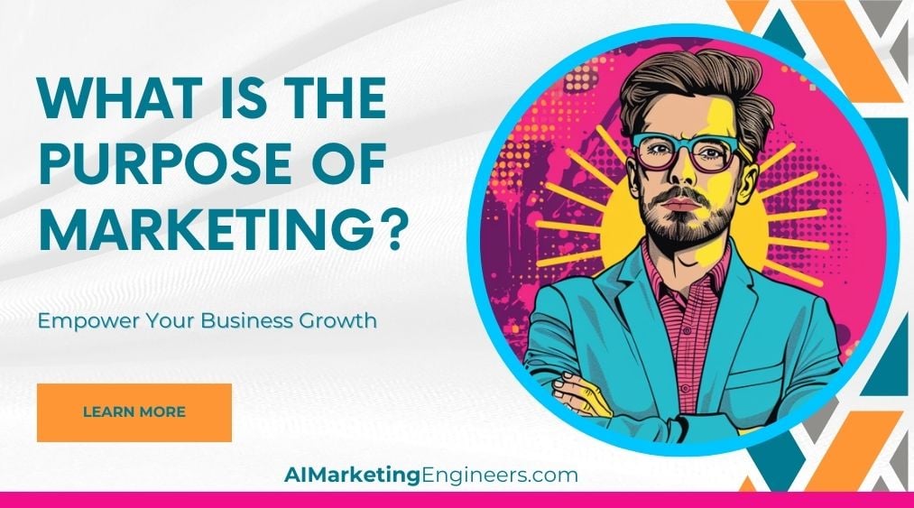 ¿Cuál es el propósito del marketing?