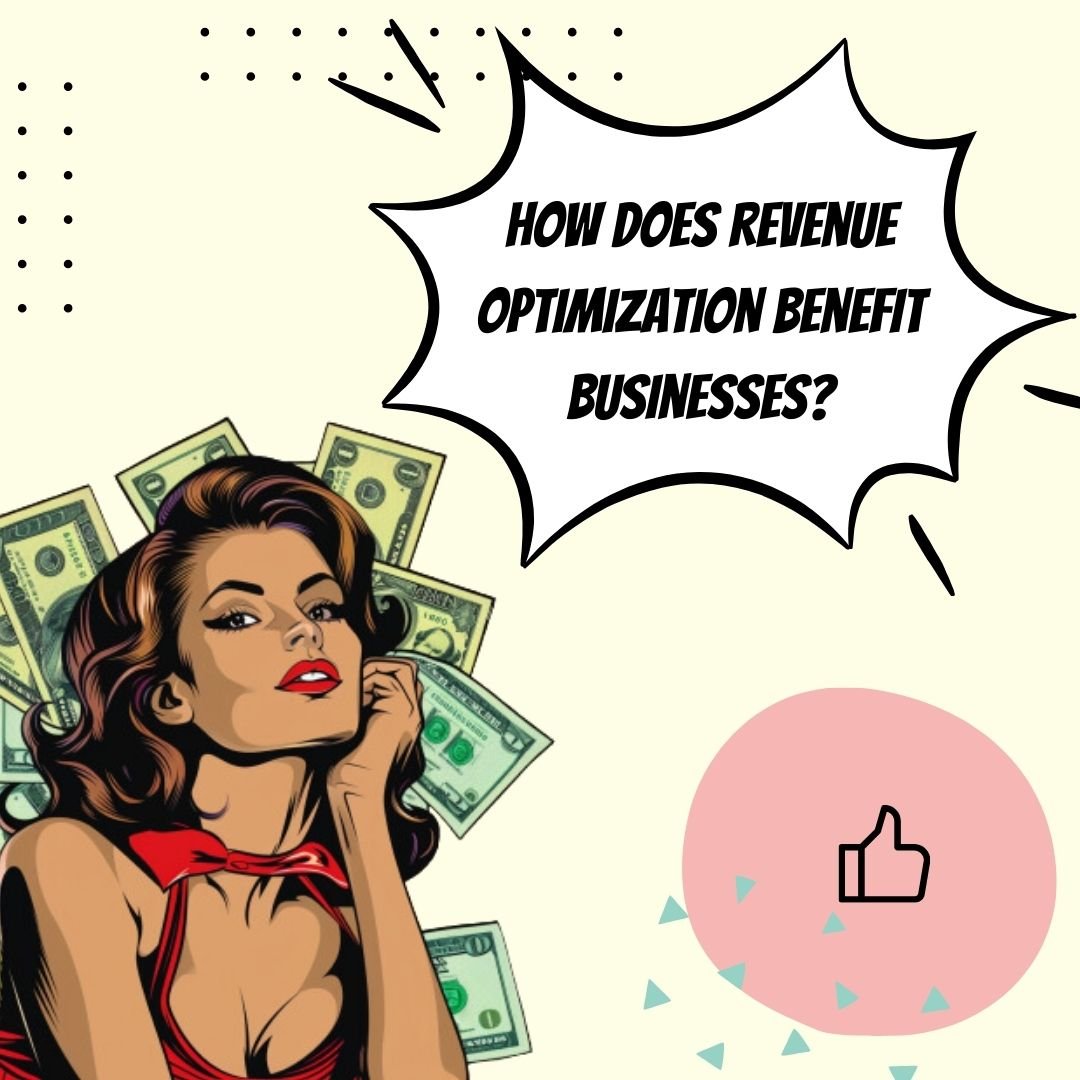 Pourquoi l’optimisation des revenus est-elle importante ?