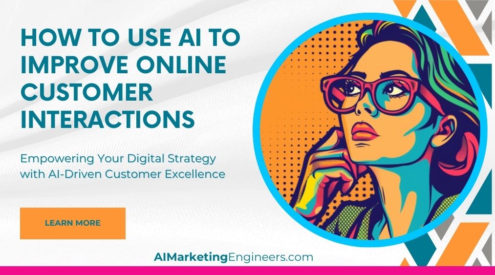 Cómo utilizar la IA para mejorar las interacciones con los clientes en línea