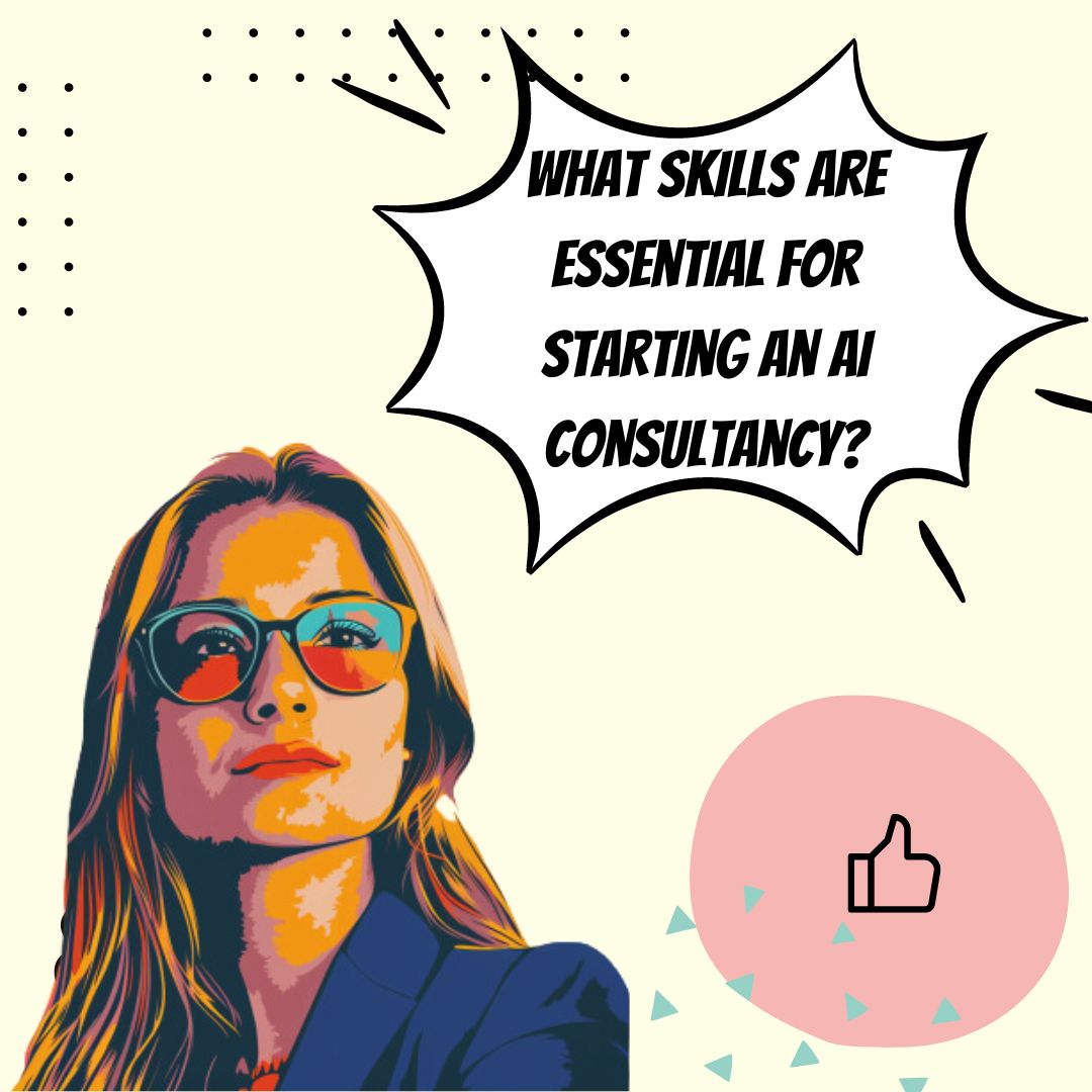 Building A Profitable AI Consultancy: What You Need to Know