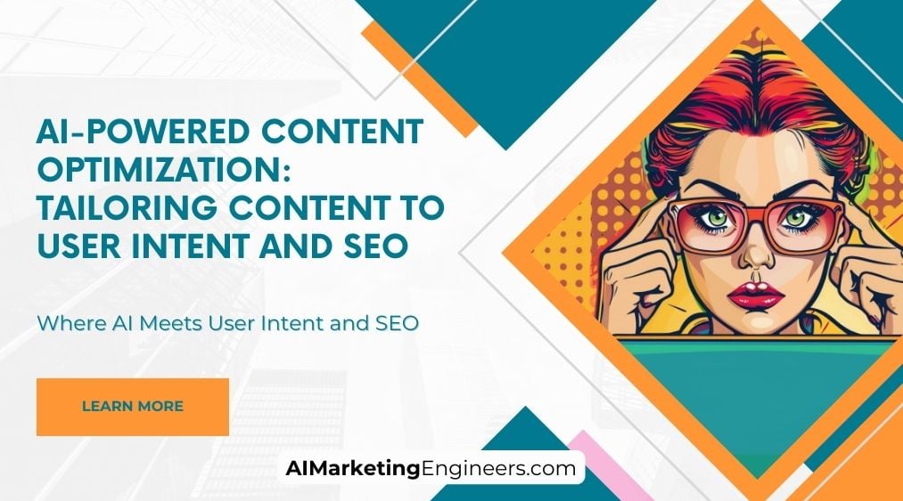 AI-Powered Content Optimization Tailoring Content to User Intent and SEO