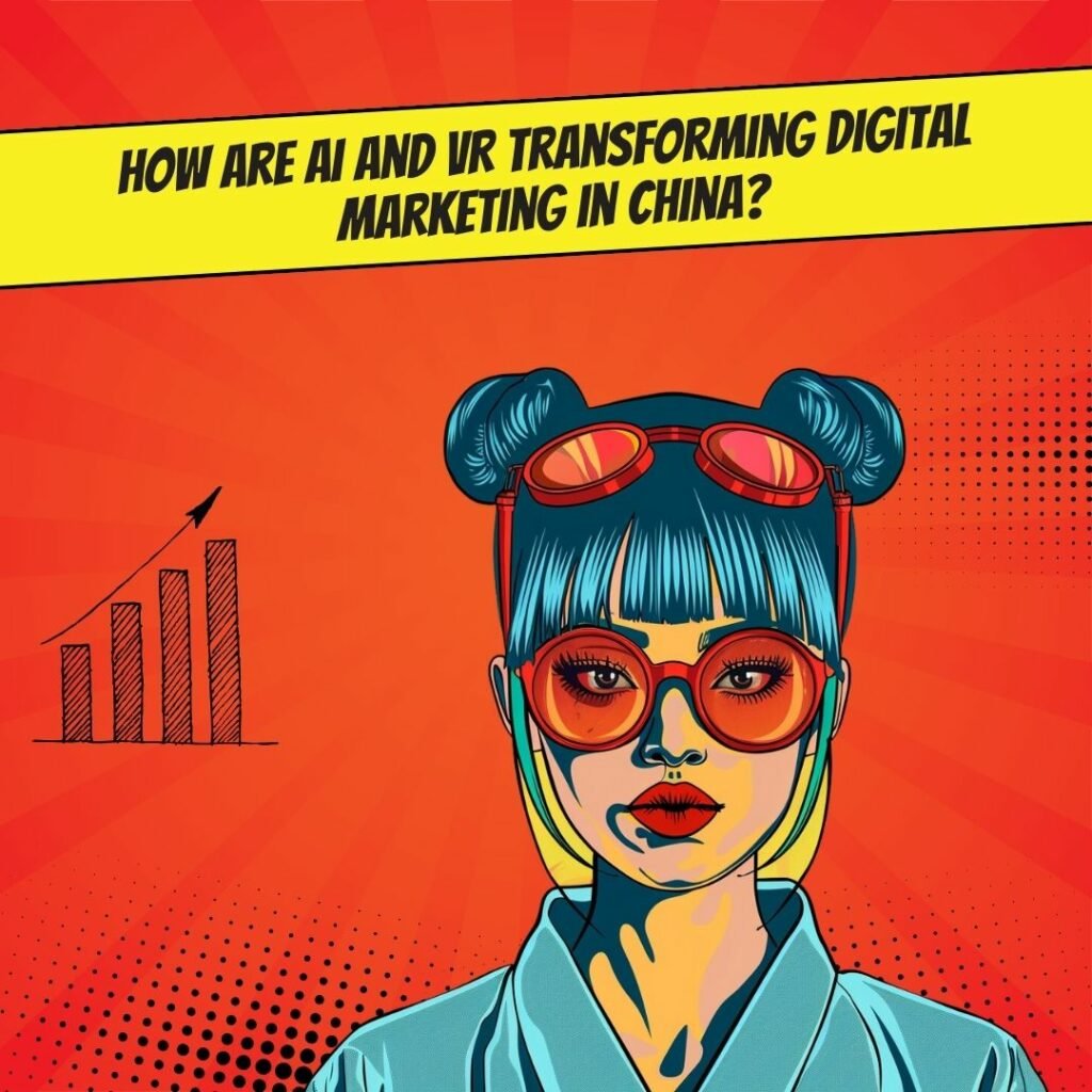 AI & VR in China Exploring the Cutting Edge of Digital Marketing_image