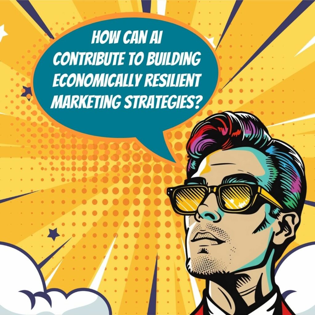 Creación de una estrategia de marketing económicamente resiliente con IA_image