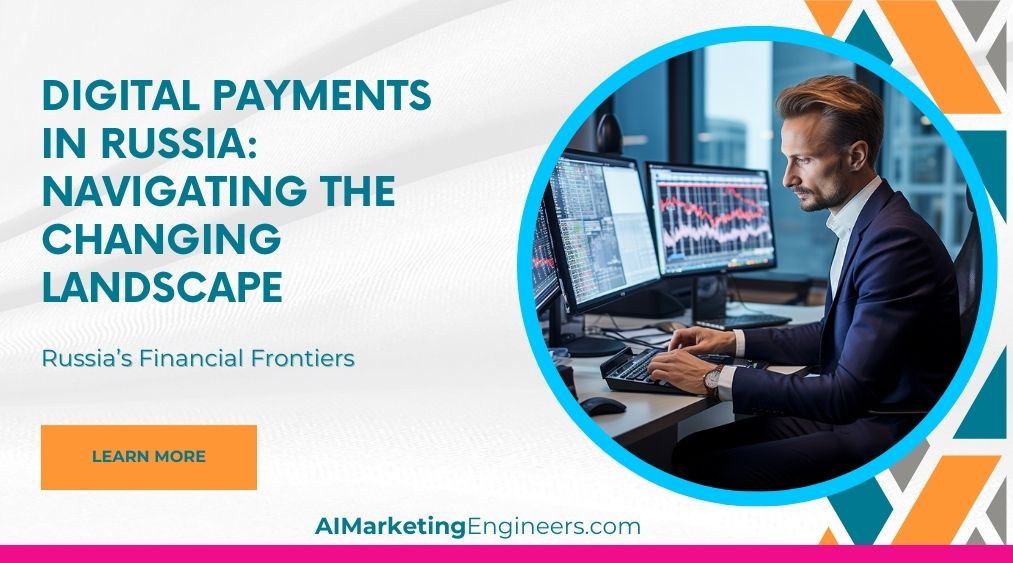 Digital Payments in Russia Navigating the Changing Landscape_image