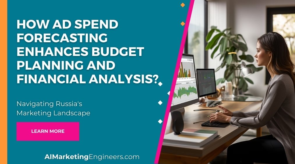 How Ad Spend Forecasting Enhances Budget Planning and Financial Analysis_image