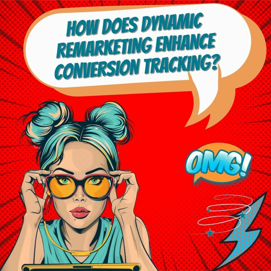 Comment le remarketing et le reciblage dynamiques peuvent-ils améliorer le suivi des conversions_image