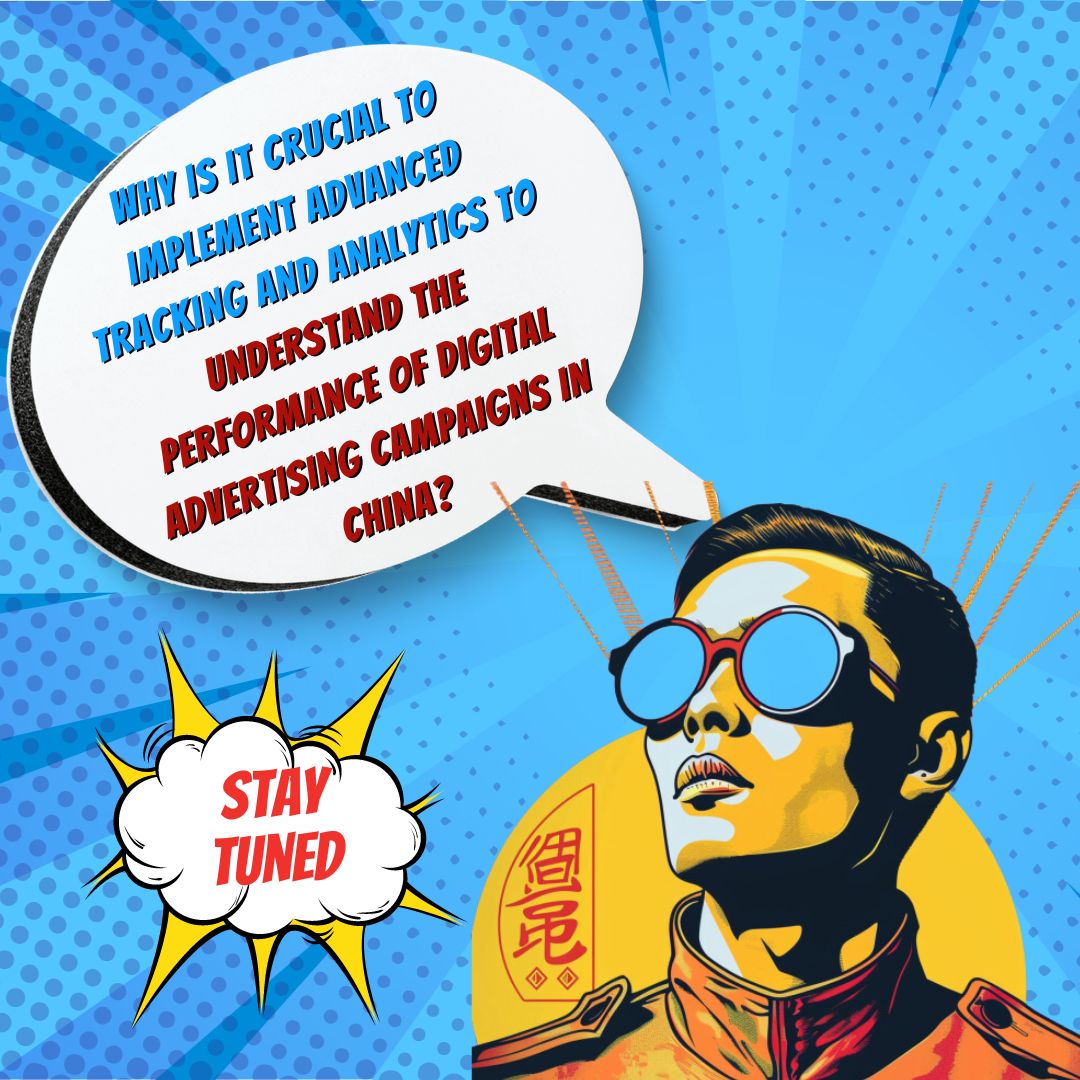 Advanced Tracking and Analytics in Chinese Digital Advertising