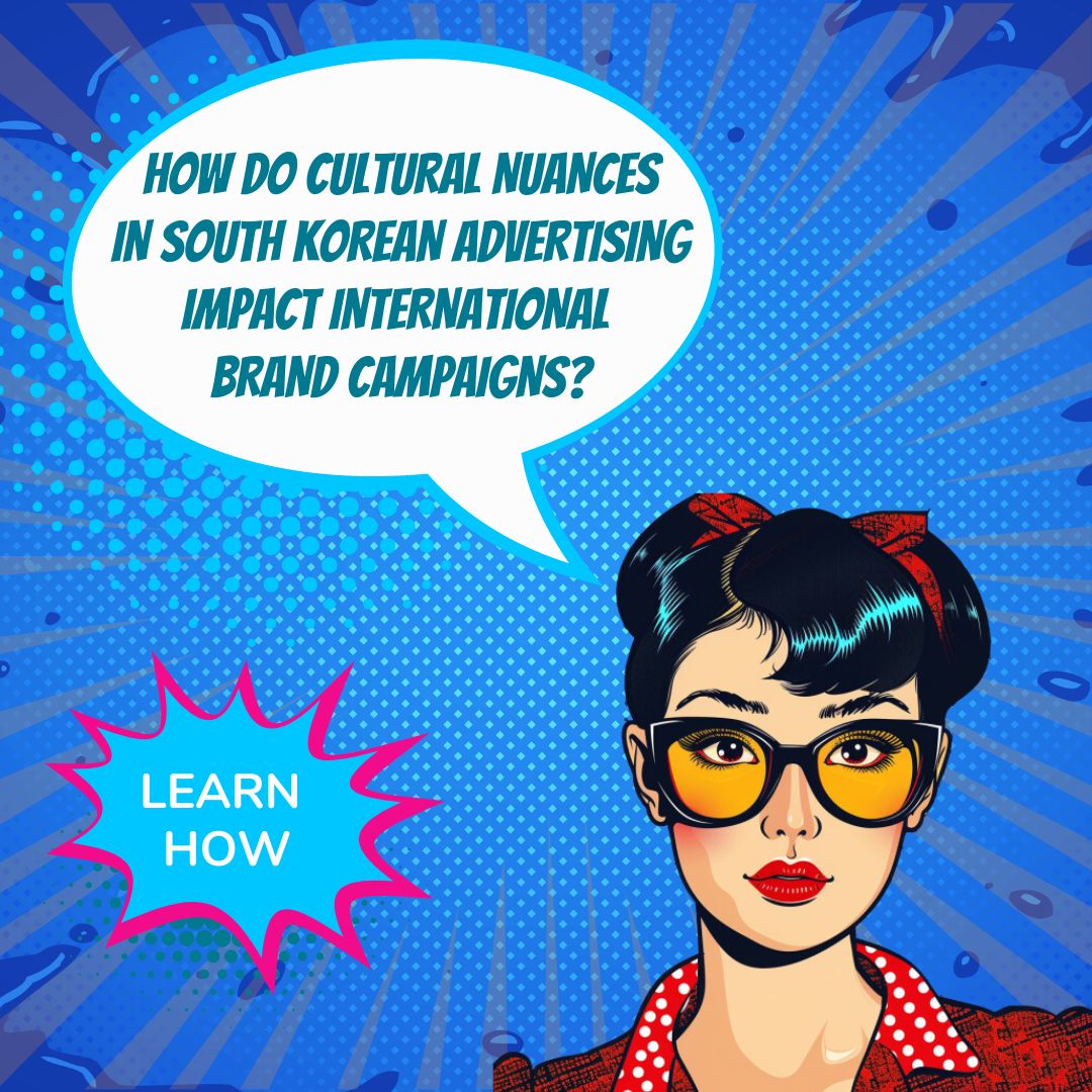Kulturelle Nuancen in der südkoreanischen Werbung: Was internationale Marken wissen müssen