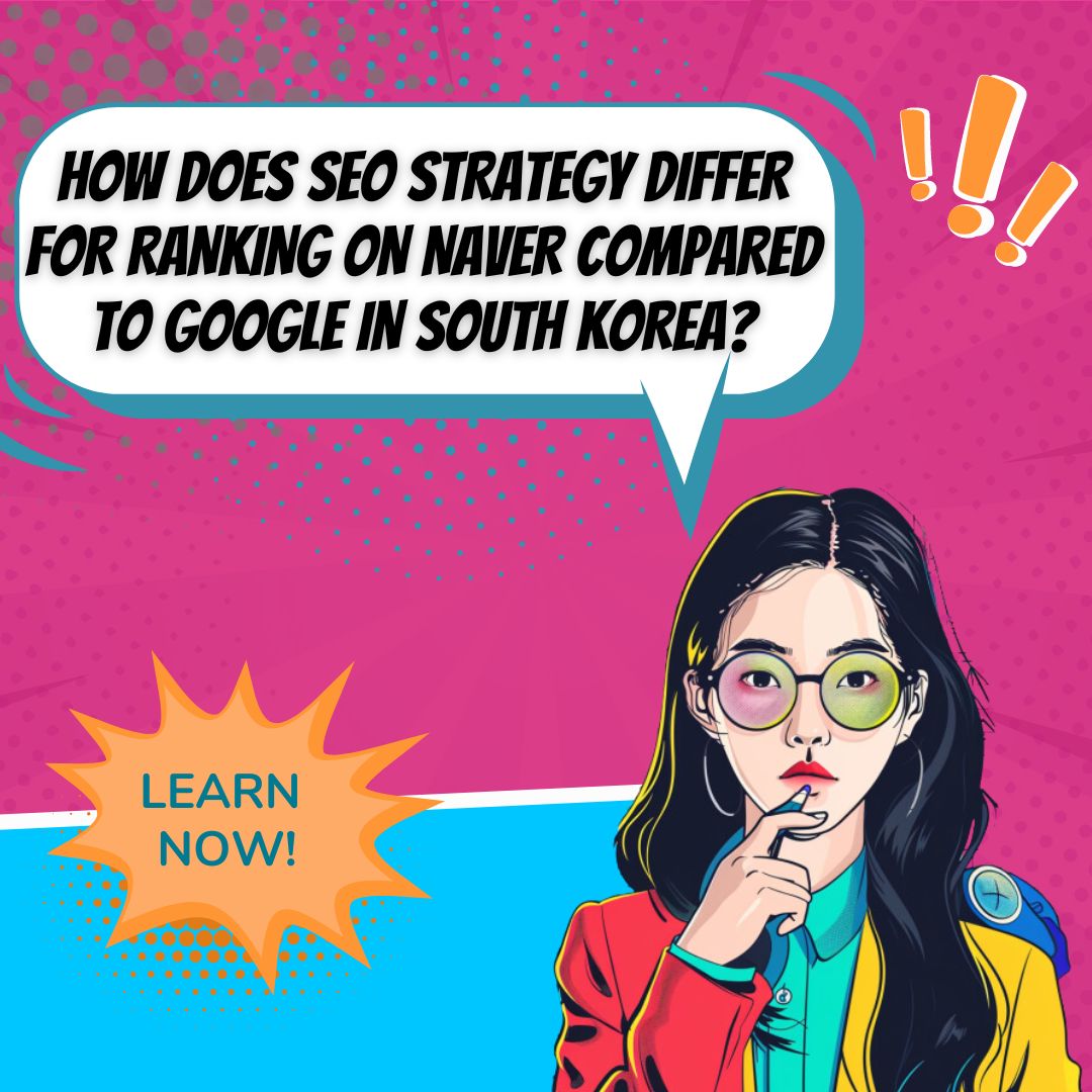 韓国でSEOをマスターする：NaverとGoogleでランキングを上げるための戦略