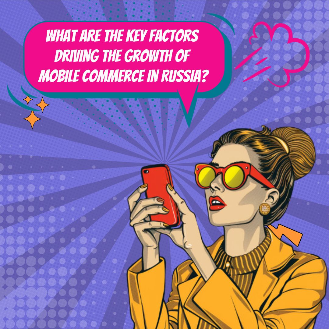 L'essor du commerce mobile en Russie : optimisation pour les utilisateurs de smartphones