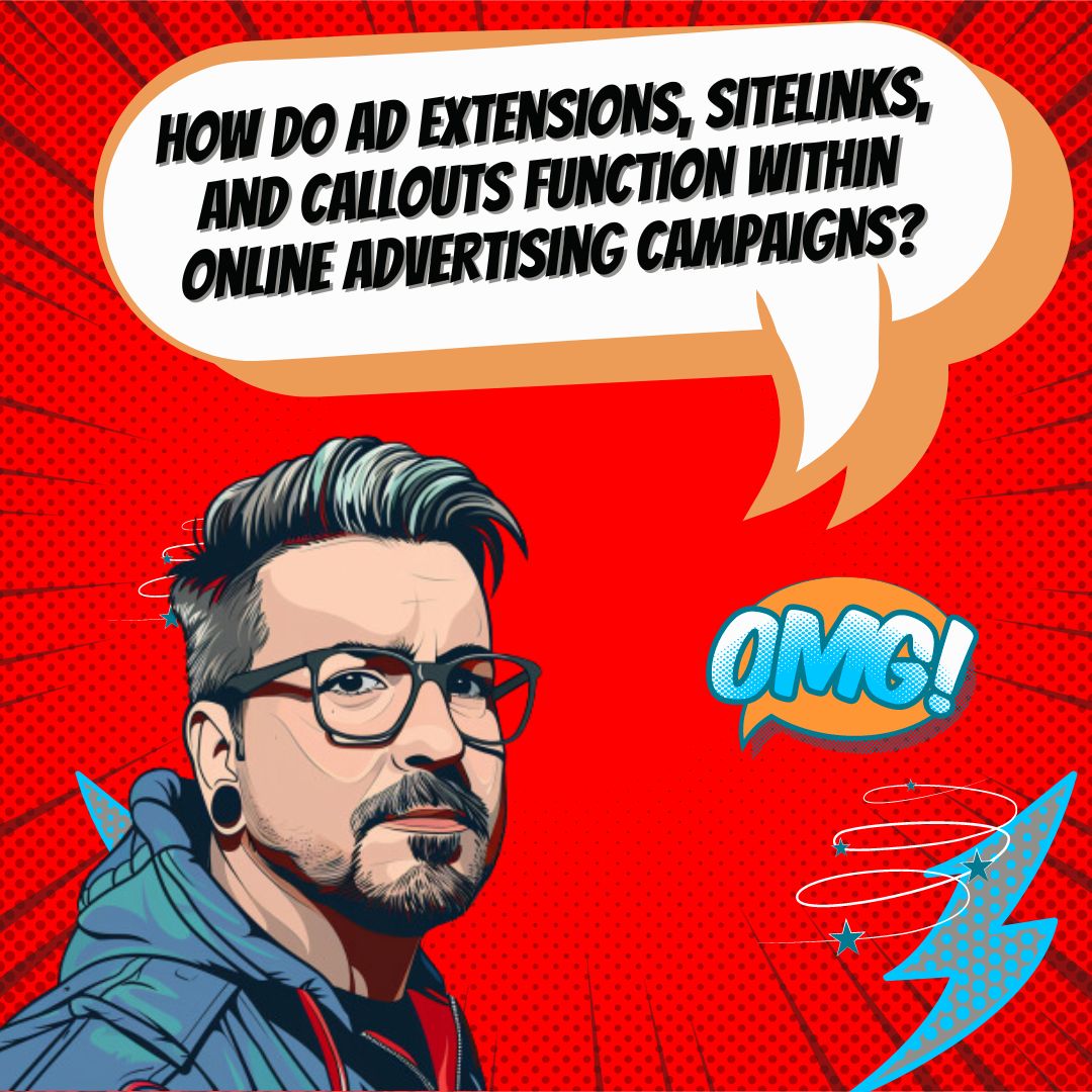 Was sind Anzeigenerweiterungen, Sitelinks und Callouts in der Werbung?