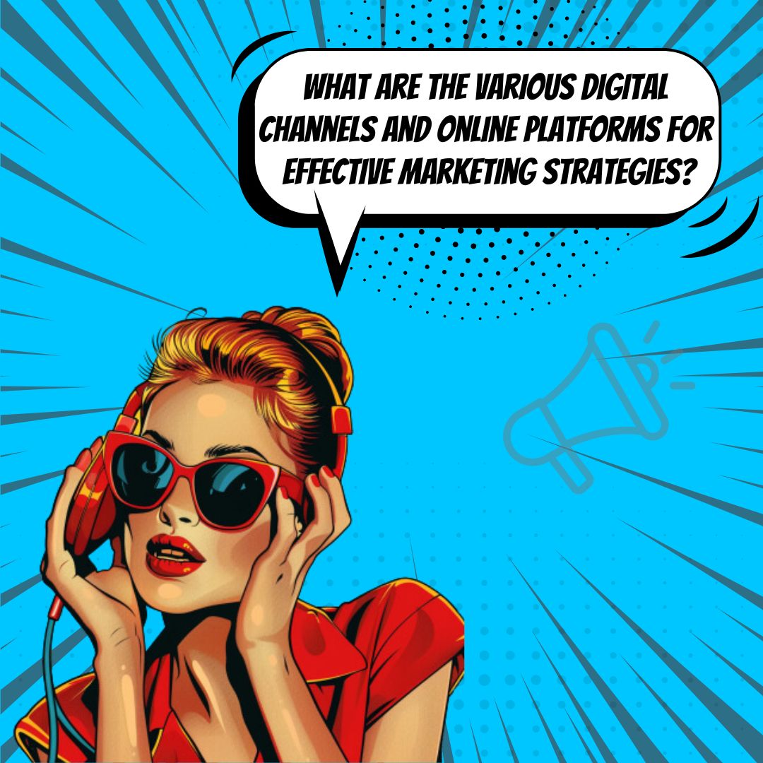 Welche verschiedenen digitalen Kanäle und Online-Plattformen gibt es für das Marketing?