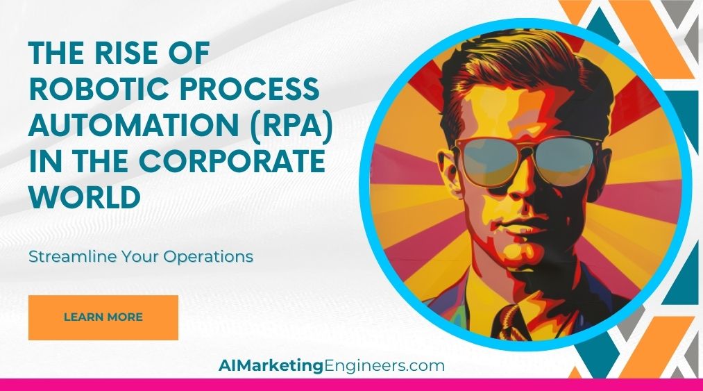 El auge de la automatización robótica de procesos (RPA) en el mundo empresarial