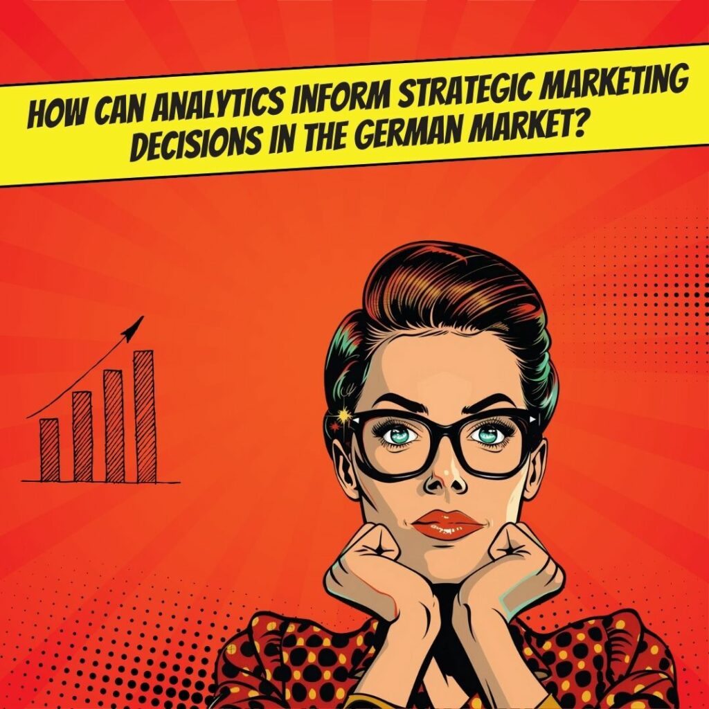Using Analytics for Strategic Marketing Decisions in Germany_image