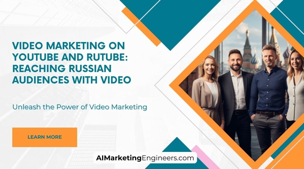 Video marketing en YouTube y Rutube llega al público ruso con videos