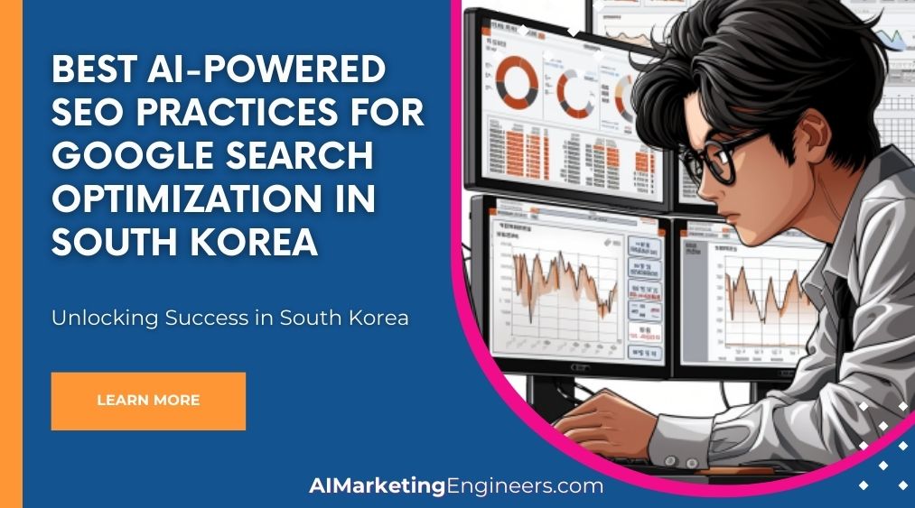 Beste KI-gestützte SEO-Praktiken für die Google-Suchoptimierung in Südkorea