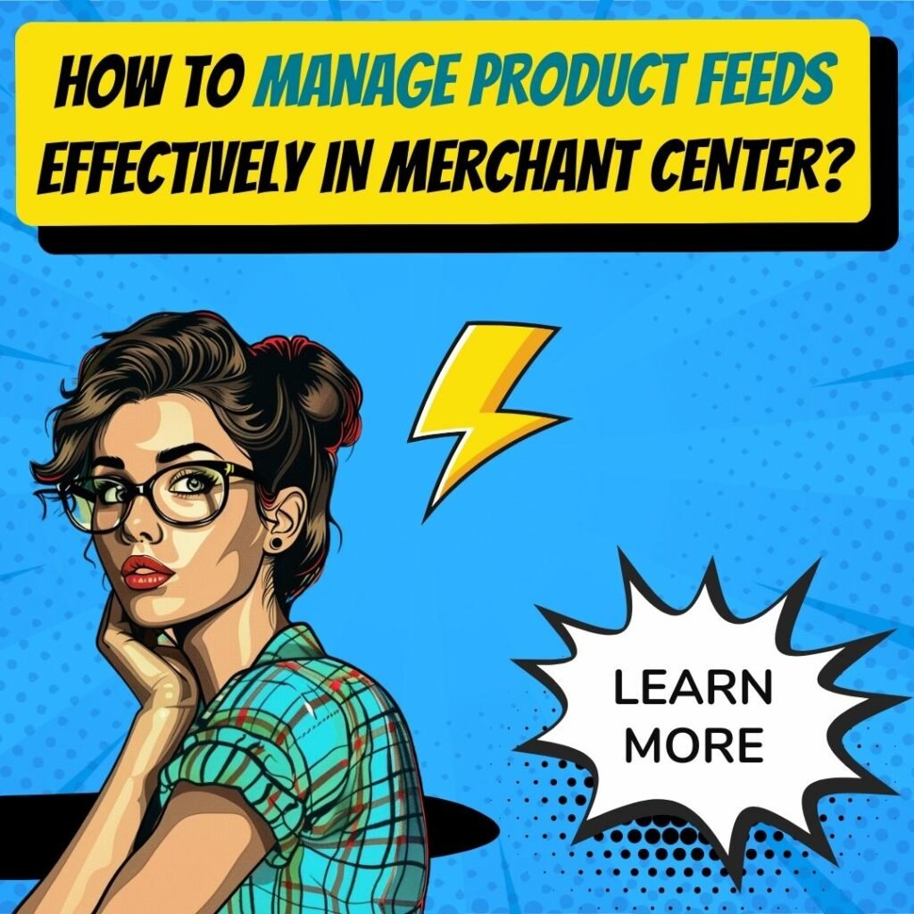 Best Practices for Product Feeds and Data Management in Merchant Center_image