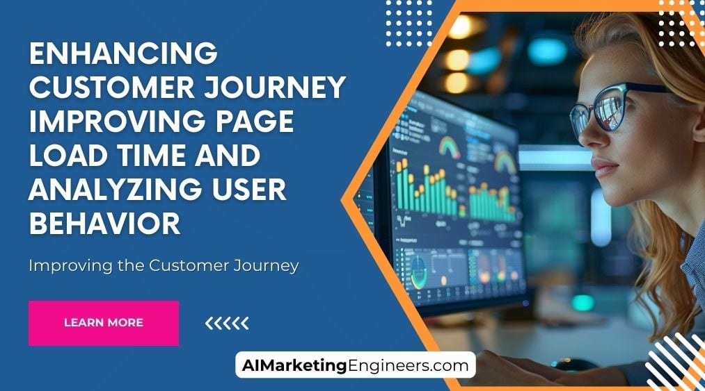 Enhancing Customer Journey Improving Page Load Time and Analyzing User Behavior_image