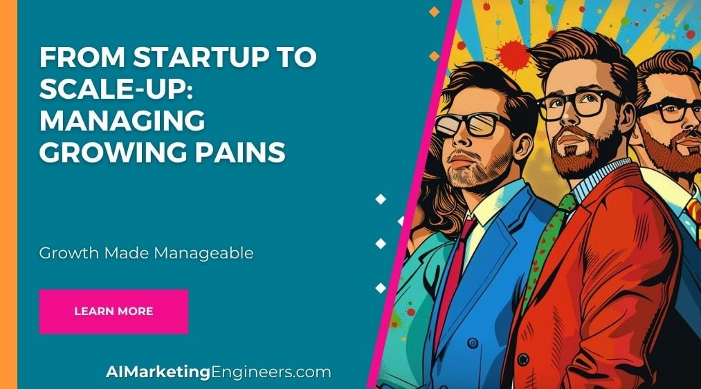 From Startup to Scale-Up Managing Growing Pains_image