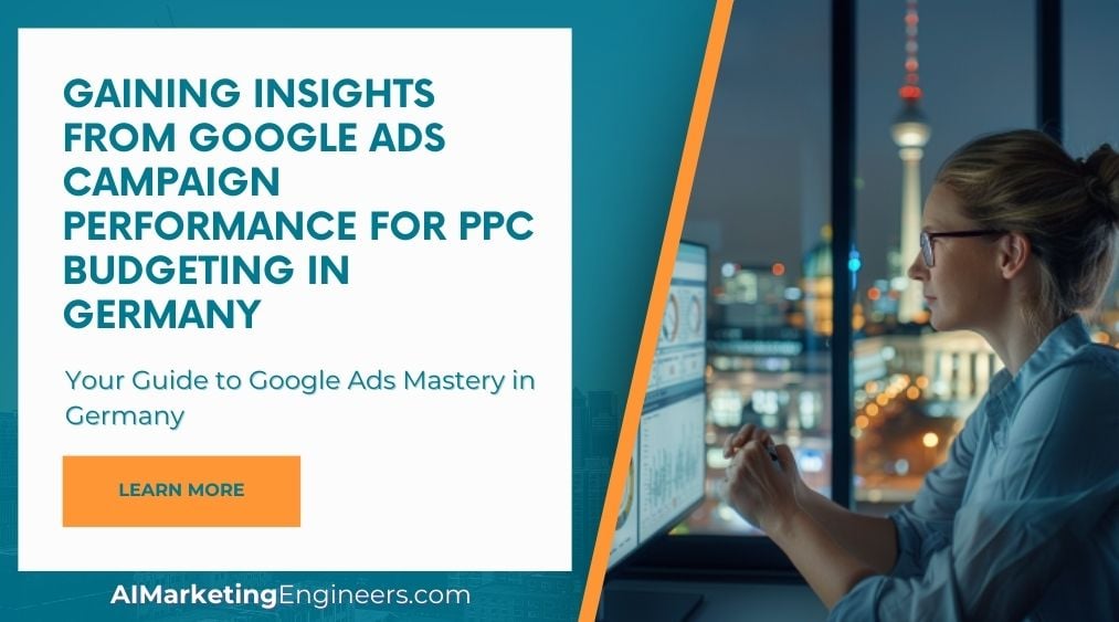 从 Google 广告系列效果中获取有关德国 PPC 预算的见解