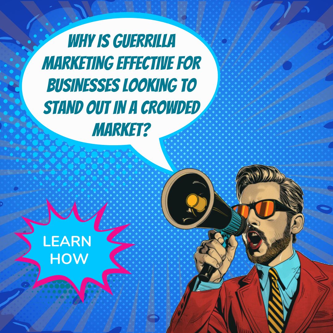 Marketing de guerrilla: tácticas no convencionales para lograr un gran impacto