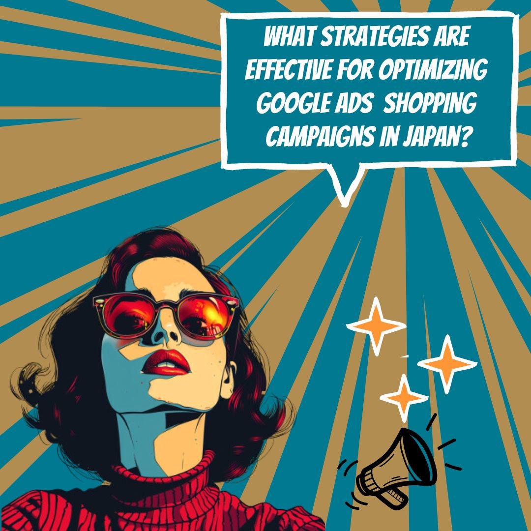 Optimiser les campagnes Shopping Google Ads pour le succès des enchères de mots clés PPC au Japon