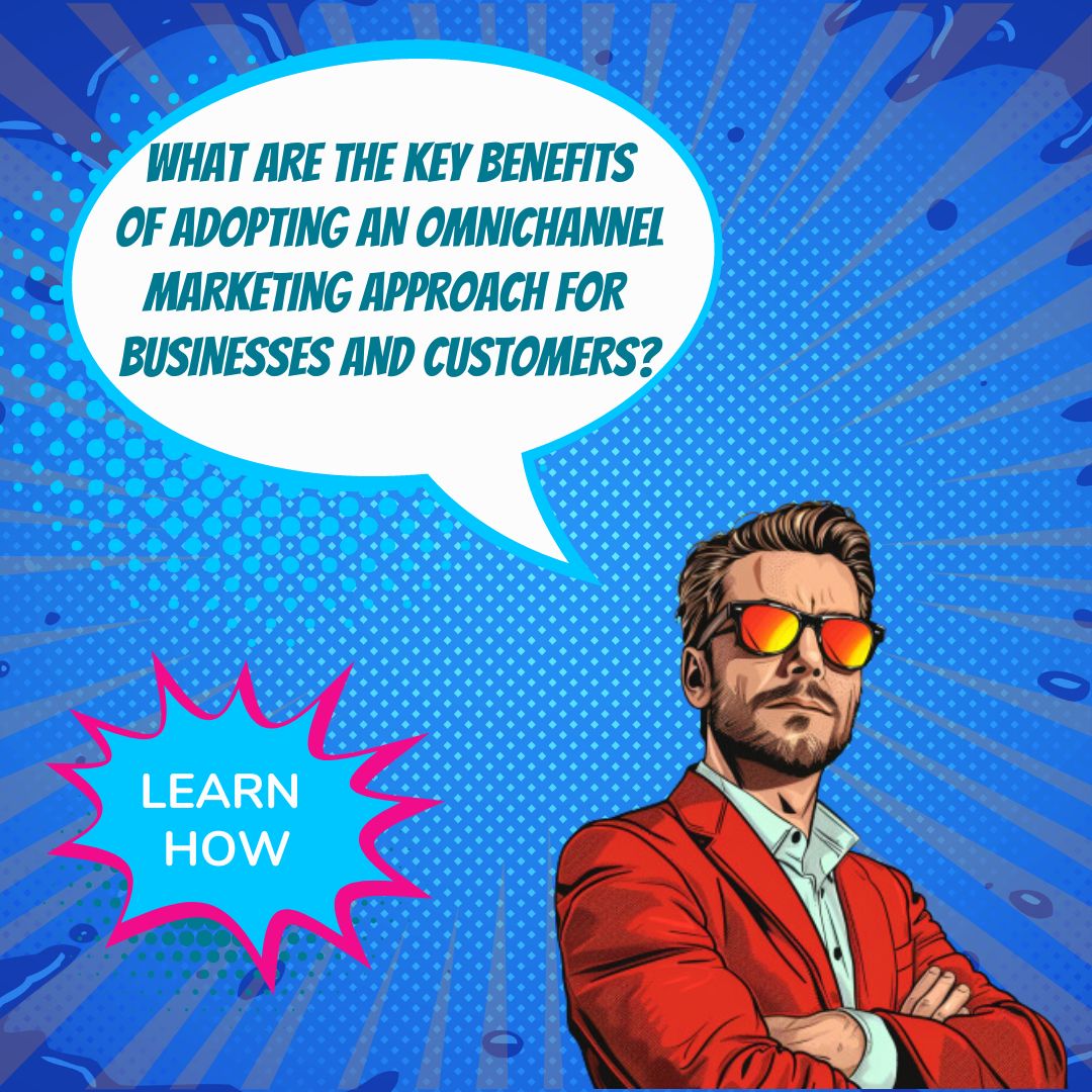 Los beneficios del marketing omnicanal para una experiencia de cliente perfecta