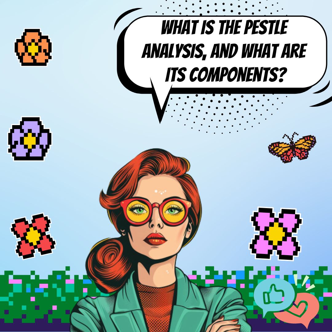 理解和使用 PESTLE 分析