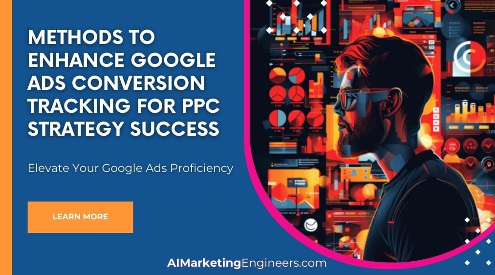 PPC 전략 성공을 위해 Google Ads 전환추적을 강화하는 방법