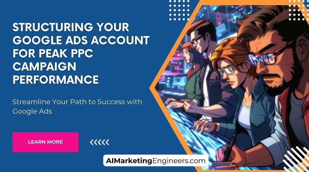 최고의 PPC 캠페인 성과를 위한 Google Ads 계정 구성