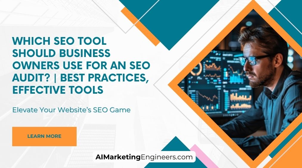 企业主应使用哪种 SEO 工具进行 SEO 审核？| 最佳实践、有效工具