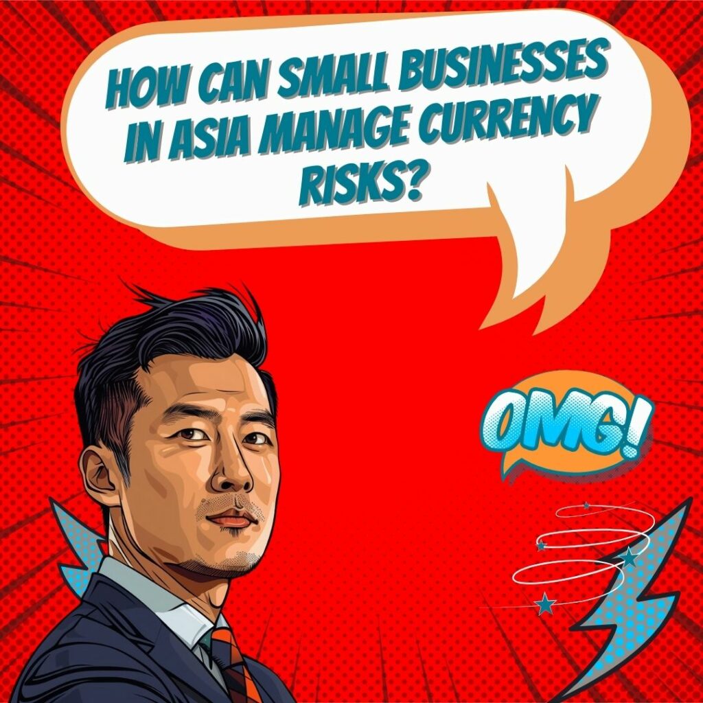 小型企业外汇管理策略：管理亚洲货币风险_image