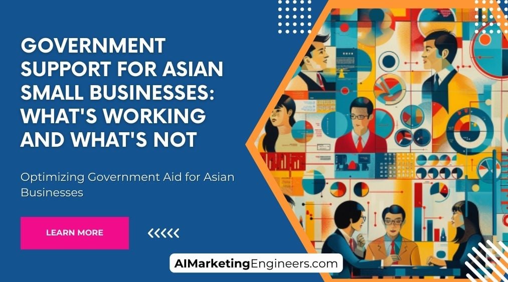 Government Support for Asian Small Businesses What's Working and What's Not