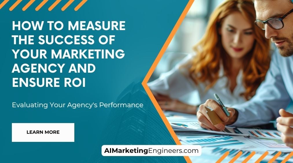 How to Measure the Success of Your Marketing Agency and Ensure ROI_image