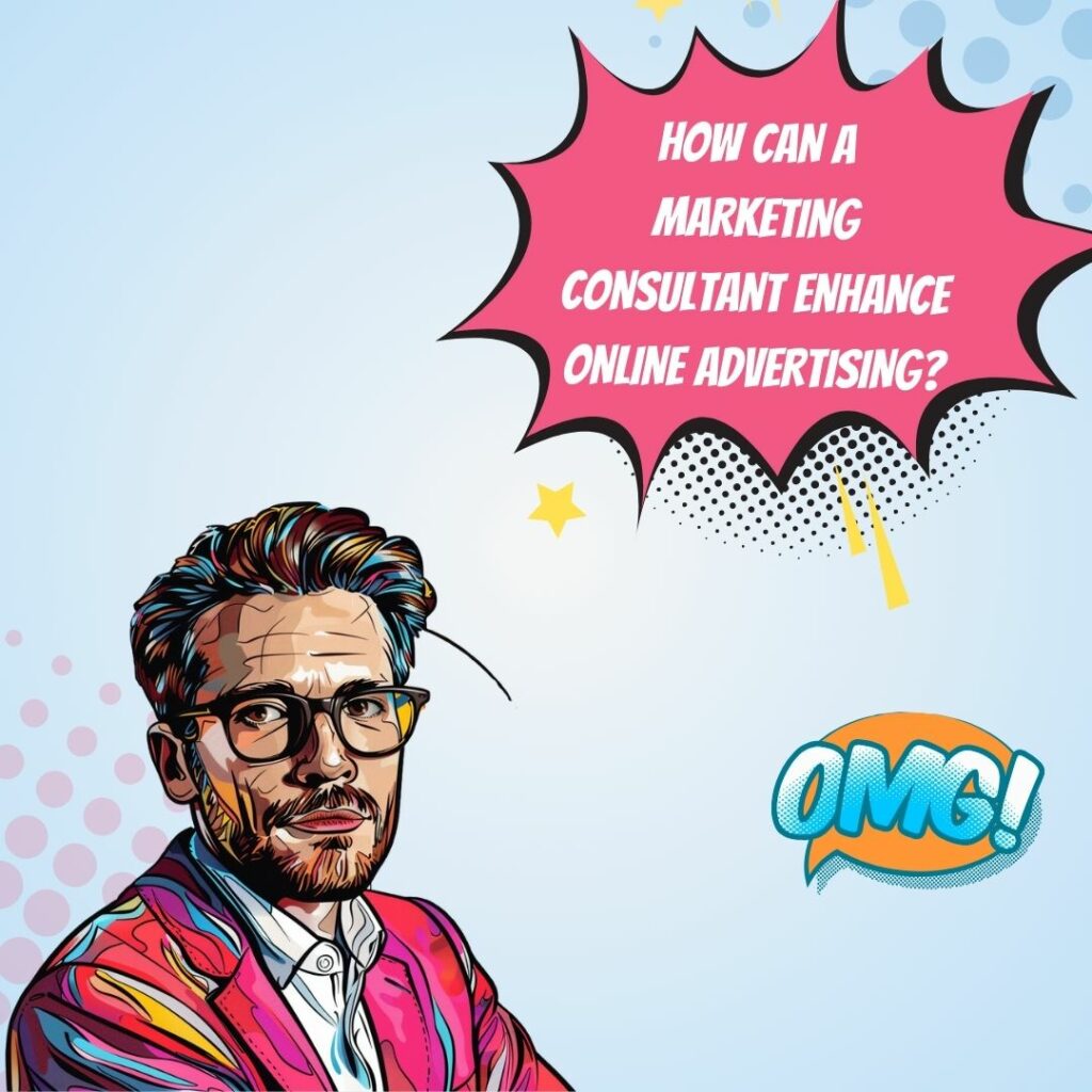 Improving Your Online Advertising with a Marketing Consultant’s Expertise_image