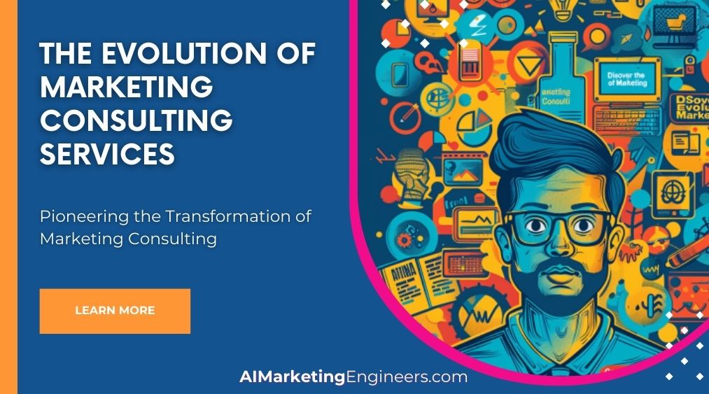 The Evolution of Marketing Consulting Services