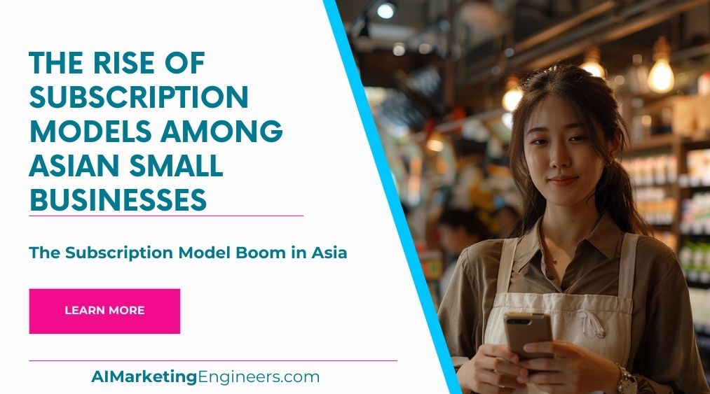 The Rise of Subscription Models Among Asian Small Businesses_image